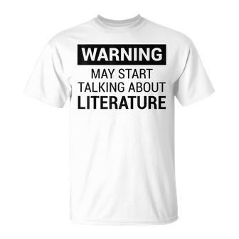 Writers Poets Authors Literature Fans T-Shirt - Monsterry