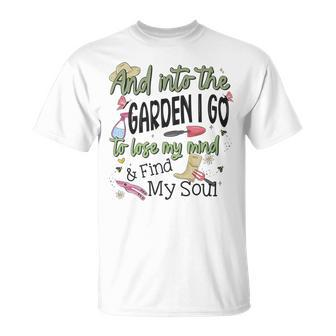 Into Gardens I Go Gardening Gardener Graphic T-Shirt - Monsterry