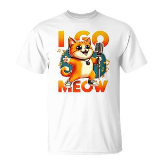 I Go Meow Singing Cat Meme Cat Lovers Cat Owner Outfit T-Shirt - Monsterry DE