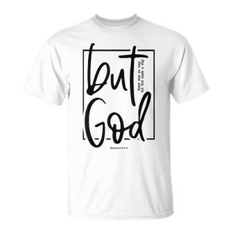 But God There Was No Way But God Made A Way T-Shirt | Mazezy