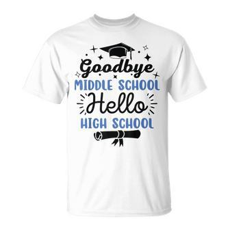 Goodbye Middle School Hello High School Graduation T-Shirt - Monsterry UK