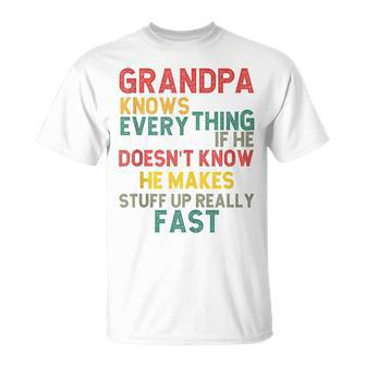 Grandpa Knows Everything Grandpa Fathers Day For Men T-Shirt - Seseable