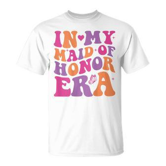 Groovy In My Maid Of Honor Era Bachelorette Party One Back T-Shirt - Monsterry AU