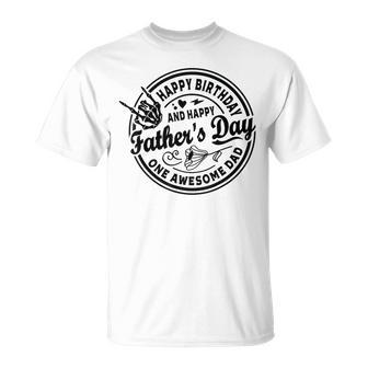 Happy Father's Day Dad Quotes Birthday Party Skeleton T-Shirt - Monsterry AU