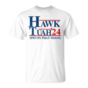 Hawk Tuah Spit On That Thang T-Shirt - Monsterry