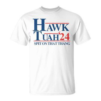 Hawk Tush Spit On That Thang Viral Election President 2024 T-Shirt - Monsterry DE
