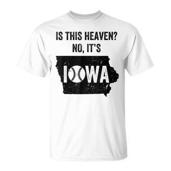 Is This Heaven No It's Iowa Vintage Field Of Baseball Dreams T-Shirt - Monsterry DE
