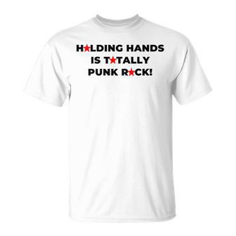 Holding Hands Is Totally Punk Rock T-Shirt | Mazezy