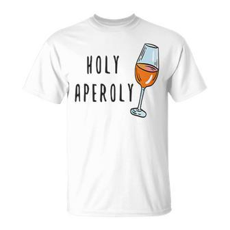 Holy Aperoly Summer Drink Summer Fan Cocktail Spritz S T-Shirt - Seseable