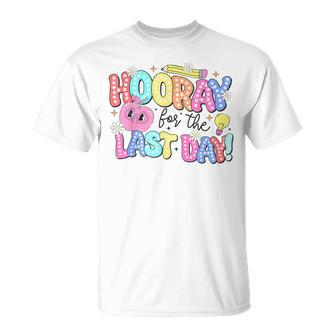 Hooray For The Last Day Of School End Of Year Teacher Summer T-Shirt - Seseable