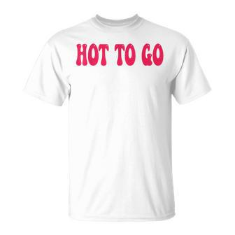 Hot To Go Lesbian Pride Queer Bi Pride Month Sapphic T-Shirt - Monsterry UK