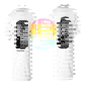 I May Be Old But I Got To See All The Cool Bands T-Shirt - Thegiftio UK