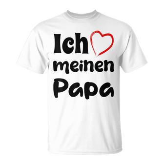 Ich Liebe Meinen Papa Trag Es Zumatertag T-Shirt - Geschenkecke