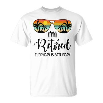 I'm Retired Everyday Is Saturday Retirement Retirees T-Shirt | Mazezy DE
