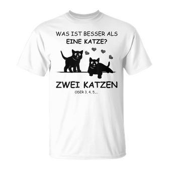 Was Ist Besser Als Eine Katze Two Cats T-Shirt - Seseable