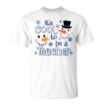 It's Cool To Be A Teacher T-Shirt - Monsterry
