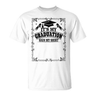 It's My Graduation Sign My School Grad 2024 T-Shirt - Monsterry DE