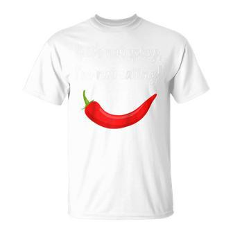 If It's Not Spicy I'm Not Eating Quote Food T-Shirt - Monsterry CA