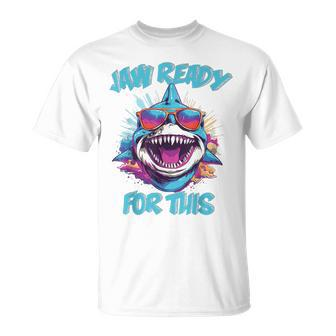 Jaw Ready For This Shark Lover Pun Ocean Wildlife T-Shirt - Monsterry
