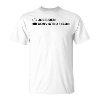 Joe Biden Vs Convicted Felon Humorous Patriot Statement T-Shirt - Monsterry UK