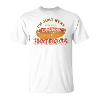 Im Just Here For The Hot Dogs Foodie Weiner Hot Dog T-Shirt - Monsterry DE