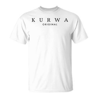Kurwa Original Polish T-Shirt - Seseable