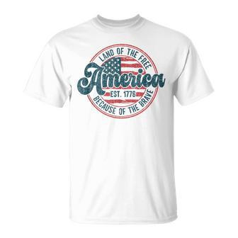 Land Of The Free Because Of The Brave Vintage 4Th Of July T-Shirt - Monsterry AU