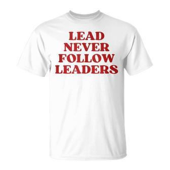 Lead Never Follow Leaders Y2k Aesthetic T-Shirt - Monsterry UK
