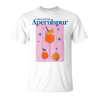 Leben Auf Der Aperolspur Hallöchen Aperölchen Spritz Stars T-Shirt - Geschenkecke