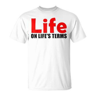 Life On Life's Terms Celebrate Recovery T Rehab Na Aa T-Shirt - Monsterry CA