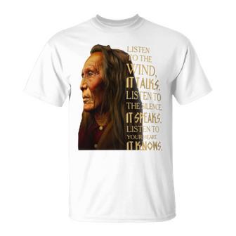 Listen To The Wind It Talks Listen To The Silence It Speaks T-Shirt - Monsterry