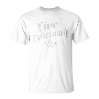 Live Deliciously Witchcraft Occult T-Shirt - Monsterry AU