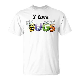 I Love Bugs For Scientists And Bug Lovers T-Shirt - Monsterry AU