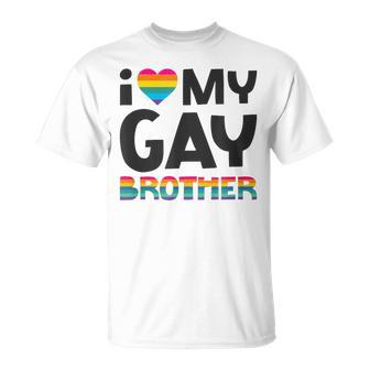 I Love My Gay Brother Gay Pride Lgbt T-Shirt - Thegiftio UK