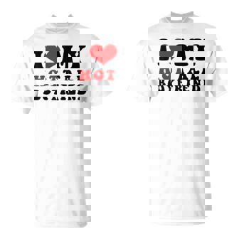 I Love My Hot Tall Boyfriend I Heart My Tall Boyfriend T-Shirt - Thegiftio