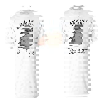 Mama Makes The Dough Sour Dough Bread Homemade Mom T-Shirt - Seseable