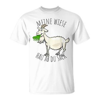 Meine Wiese Hau Ab Du Sack Bauer Landwirt Goat Sheep T-Shirt - Seseable