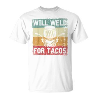 Mexican Tacos Lover Welder Slworker Weld Retro Welding T-Shirt - Monsterry