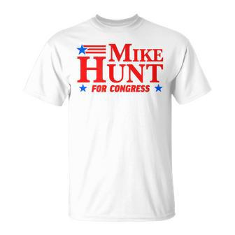 Mike Hunt Humor Political T-Shirt - Monsterry