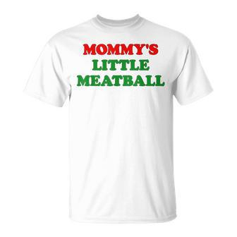 Mommy Little Meatball Daddy Little Meatball Cool Italian Mom T-Shirt - Monsterry CA