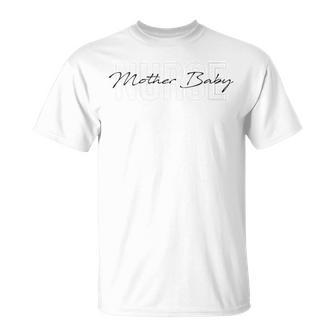 Mother Baby Nurse Postpartum Rn Nursing School Grad T-Shirt - Monsterry UK