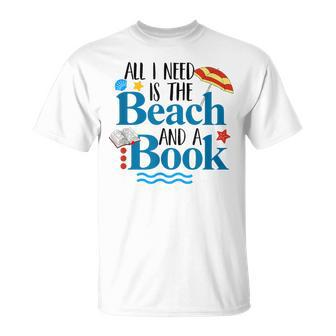 All I Needs Is Beach & A Book Summer Book Lover Reading T-Shirt - Seseable