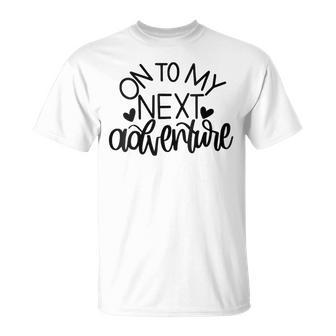 On To My Next Adventure Summer Women T-Shirt - Monsterry CA