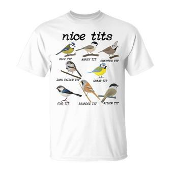 Nice Tits Bird Watching Tit Birds Birdwatcher T-Shirt - Seseable