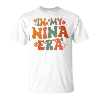In My Nina Era Mother's Day T-Shirt - Monsterry UK