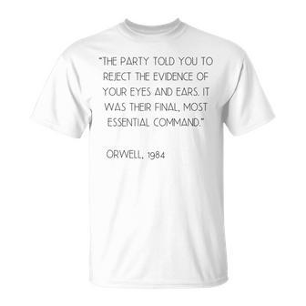 Party Reject Evidence Final Command Orwell Quote 1984 T-Shirt - Thegiftio UK