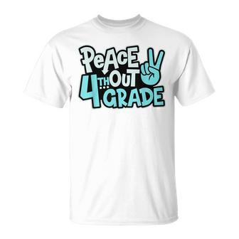 Peace Out 4Th Grade Last Day School Fourth Grade Graduation T-Shirt - Monsterry DE