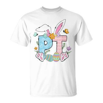 Physical Therapy Easter Bunny Pt Physical Therapy Pta T-Shirt | Mazezy