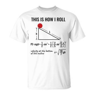 Physicist Physics Velocity Equation This How I Roll T-Shirt - Monsterry