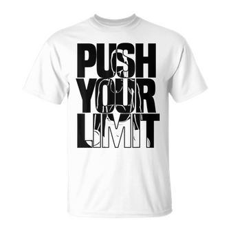 Push Your-Limit Gym Workout T-Shirt - Monsterry